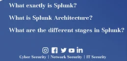 What is Splunk - Introduction, Architecture and Stages in Splunk - Blogs