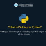 What is Pickling in Python